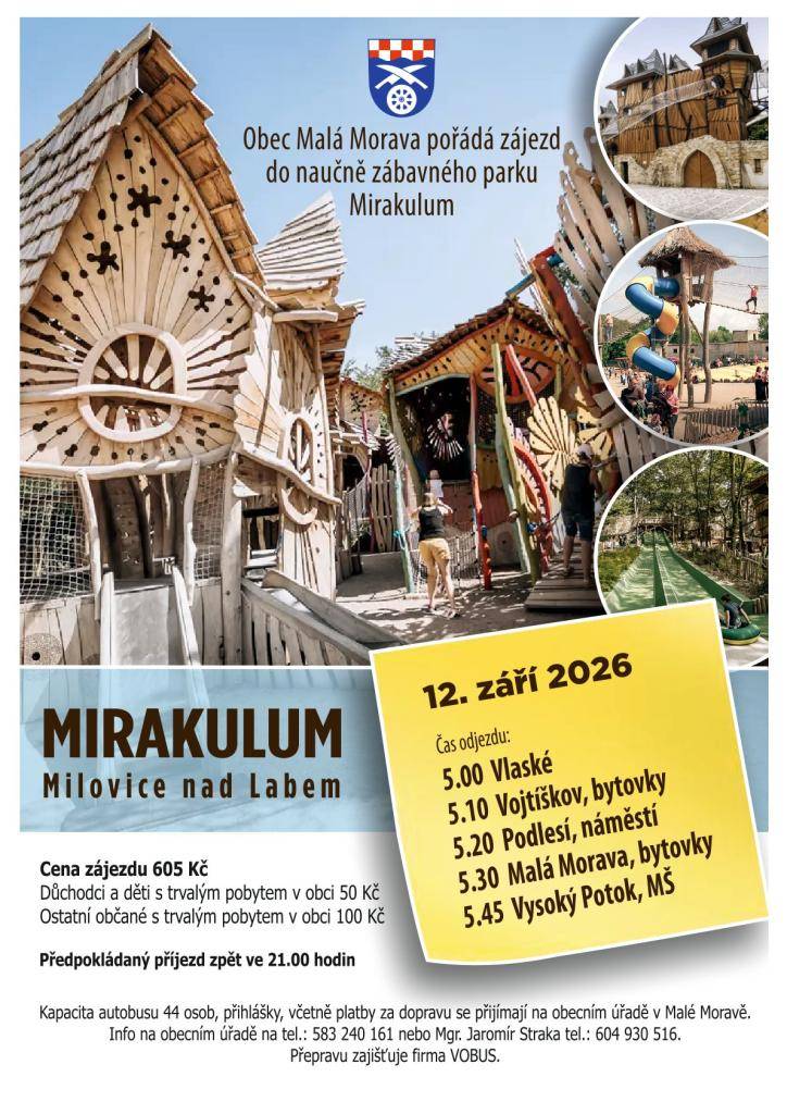 Obec Malá Morava zve své občany na zájezd do zábavního parku Mirakulum, který se uskuteční 12. září 2026. Tento výlet je určen pro rodiny, mladé lidi i seniory, kteří se chtějí bavit a zažít něco nového.