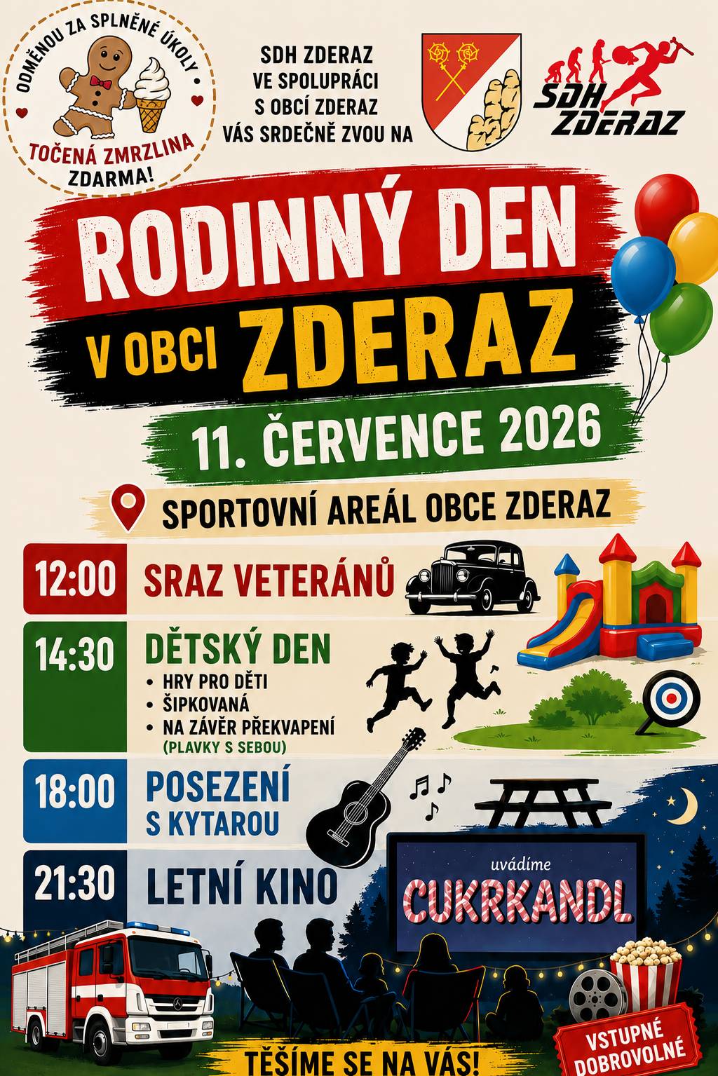 Vážení spoluobčané, Obec Zderaz a SDH Zderaz vás srdečně zvou na Rodinný den, který se koná tuto sobotu 11. července 2026 ve sportovním areálu Zderaz. Přijďte si užít den plný zábavy pro všechny generace! Program dne:   12:00 – Sraz historických vozidel (veteránů). Přijďte obdivovat nablýskané stroje.   14:30 – Bohatý dětský den s hrami a šipkovanou. Pozor! Na konci čeká na děti překvapení, takže plavky s sebou!  NAVÍC - točená zmrzlina za splněné úkoly od Perníčka zdarma   18:00 – Posezení s kytarou. Zahraje a zazpívá kytarista, k dispozici bude parket k tanci a posezení pro všechny.   21:30 – Letní kino: promítáme skvělou komedii Cukrkandl. Promítání zajišťuje Letní kino Proseč.   Občerstvení je po celý den zajištěno. Těšíme se na vaši účast! Více informací naleznete na naší FB události.