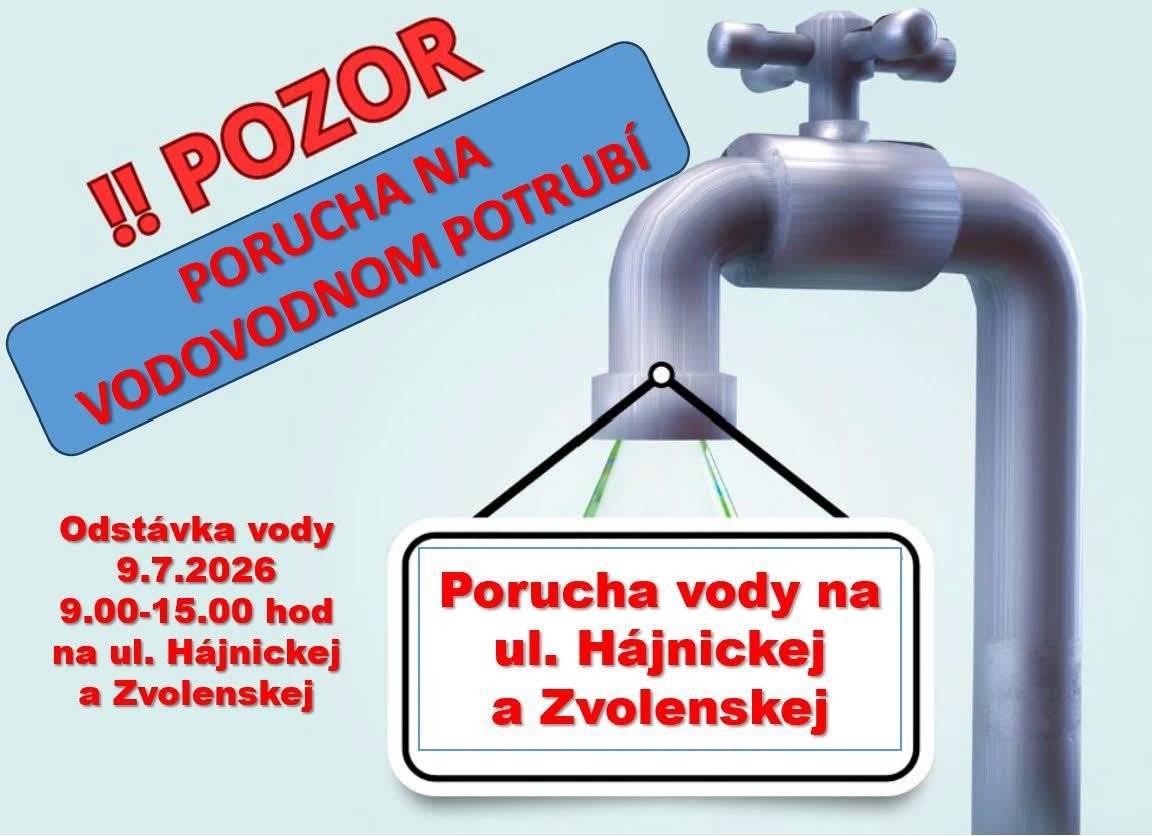 📢 Oznámenie pre obyvateľov Z dôvodu poruchy na vodovodnom potrubí na ulici Hájnickej bude dnes od 9:00 do 15:00 prerušená dodávka vody na uliciach Hájnická a Zvolenská. Ďakujeme za pochopenie.