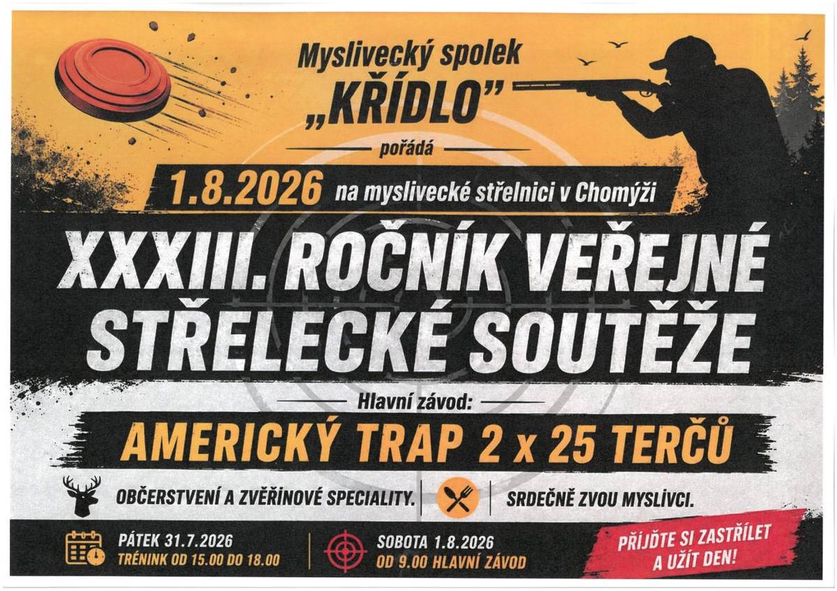 Myslivecký spolek Křídlo pořádá 1.8.2026 na myslivecké střelnici v Chomýži veřejnou střeleckou soutěž.