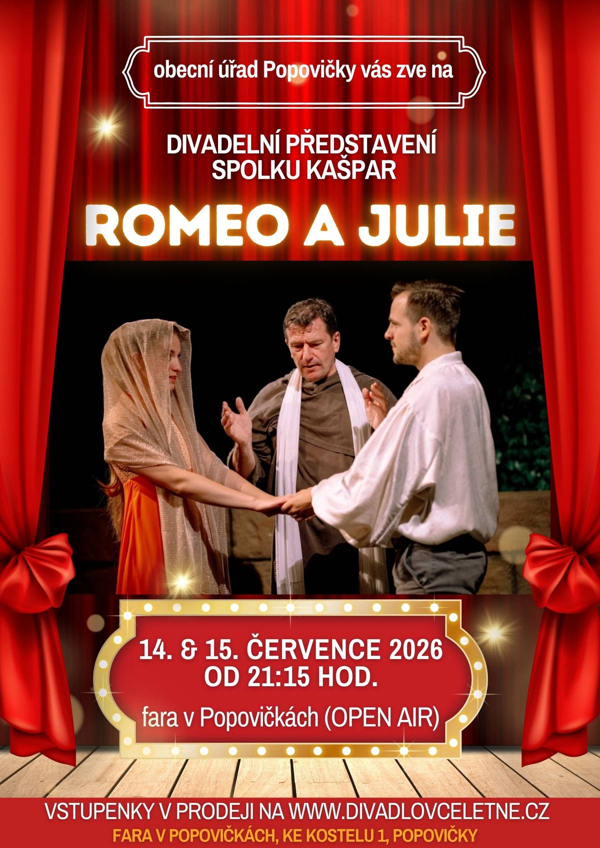 Zveme Vás na divadelní představení Romeo a Julie v Popovičkách.....
