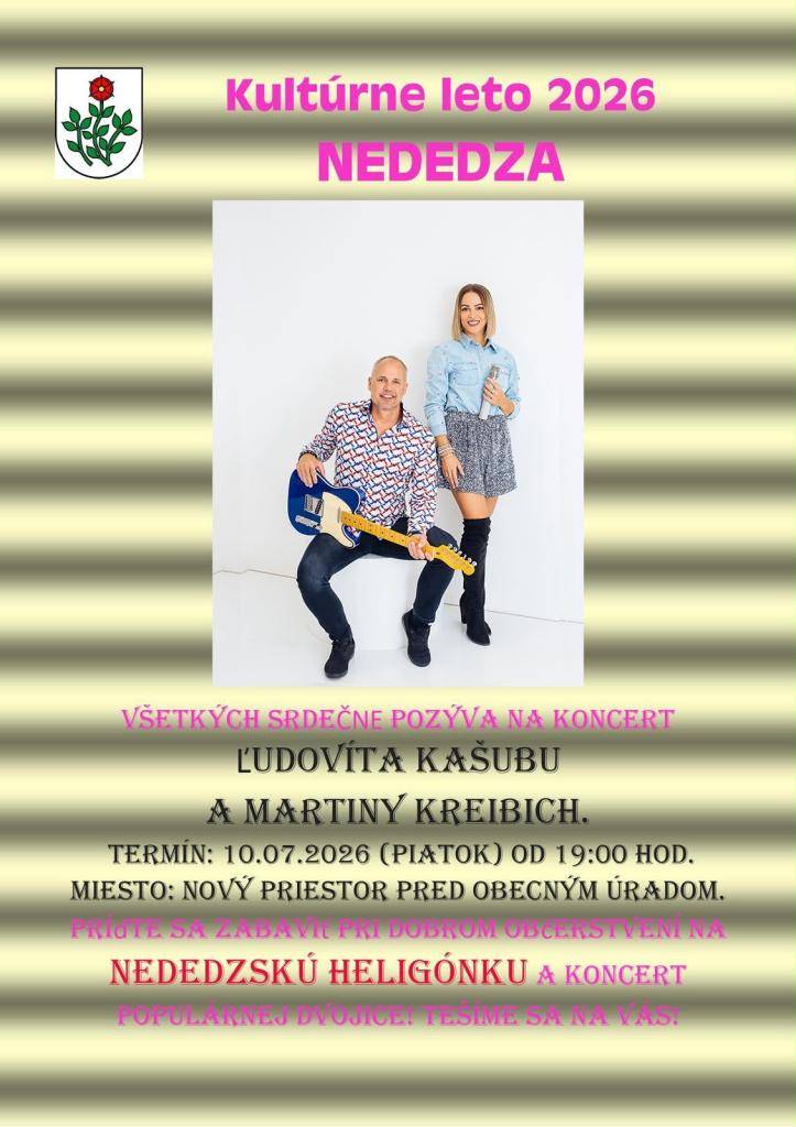 Obec Nededza pozýva na príjemný letný program v rámci Kultúrneho leta 2026. Tentoraz bude patriť večer hudbe, spevu a dobrej nálade. V piatok 10. júla 2026 o 19.00 hod. sa nový priestor pred obecným úradom premení na miesto stretnutia všetkých, ktorí si chcú užiť pohodový letný večer.