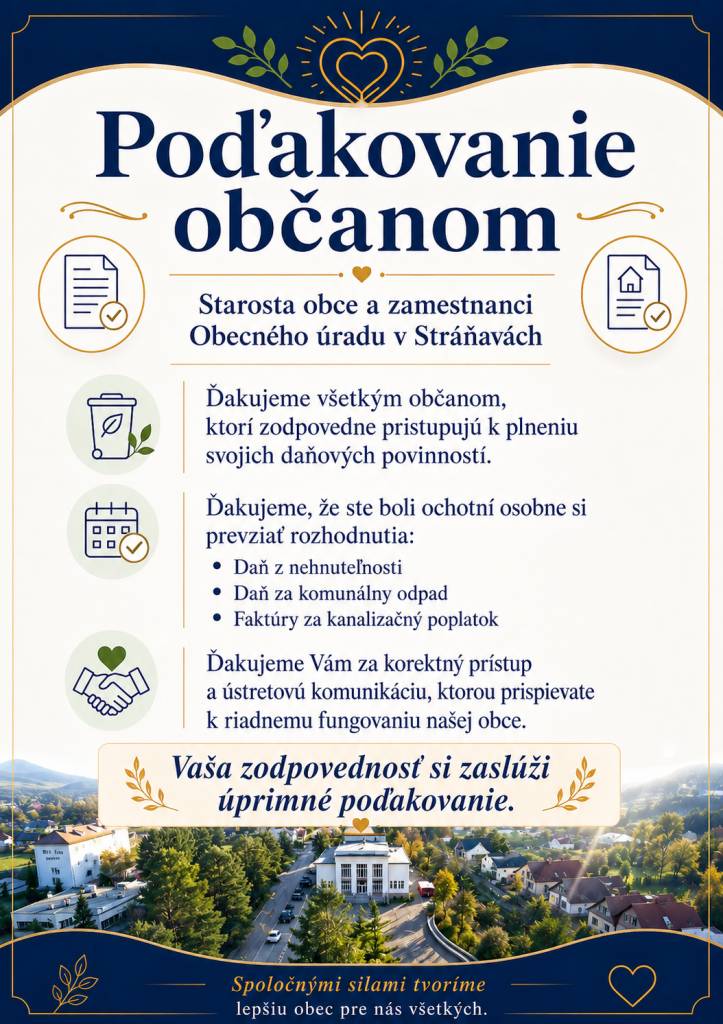Starosta obce a zamestnanci OcÚ v Stráňavách ďakujú ...