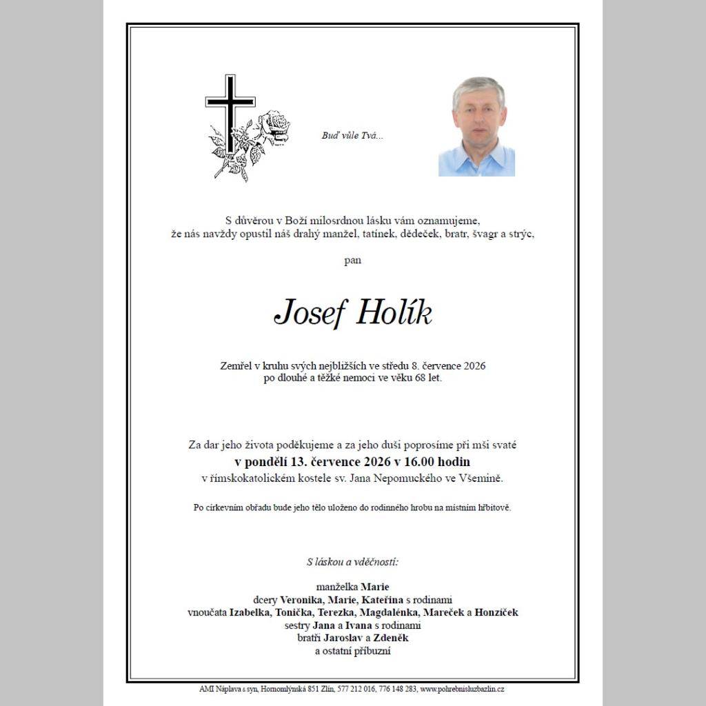 Ve věku 68 let nás opustil pan Josef Holík. Čest jeho památce! (vk)