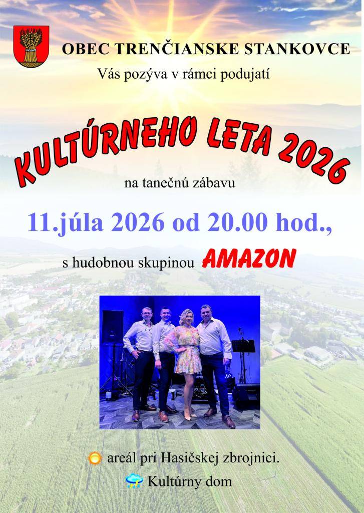 sobota 11. júl 2026 od 20.00hod. v areáli pri Hasičskej zbrojnici v časti obce Veľké Stankovce.  V prípade nepriaznivého počasia sa tanečná zábava presúva do Kultúrneho domu.