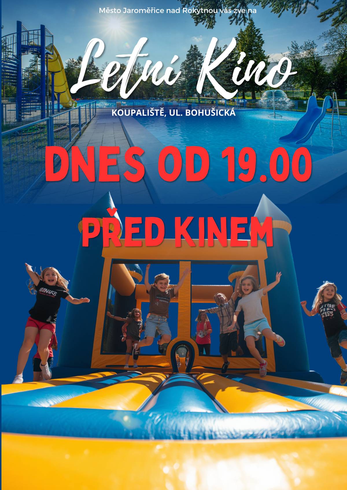 Milé děti, dnes se na koupališti v Jaroměřicích nad Rokytnou můžete těšit na nový skákací hrad, který bude připraven od 19.00 hodin. Přijďte si užít spoustu zábavy ještě před začátkem promítání letního kina. Těšíme se na vás!