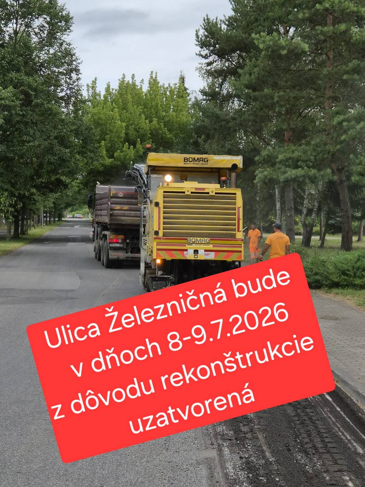 Vážení obyvatelia, z dôvodu rekonštrukčných prác bude ulica Železničná v dňoch 8. 7. 2026 a 9. 7. 2026 dočasne uzavretá. Obchádzková trasa bude viesť cez ulicu Novú alebo ulicu B. Nemcovej. Ďakujeme za pochopenie a prosíme o zvýšenú opatrnosť a rešpektovanie dočasného dopravného značenia