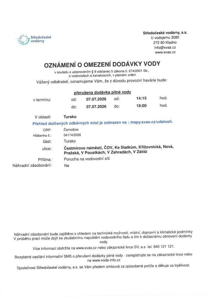 Středočeské vodárny oznamují, že dnes 7.7.2026 bude přerušena dodávka pitné vody cca do 19:00 hodin v těchto lokalitách: Čestmírovo náměstí, ČOV, Ke Statkům, Nová, Pražská, V Poustkách, V Zahradách, V Zátiší. Přehled dotčených míst je zobrazen na mapy.svaz.cz/události.Porucha na vododvodní síti.