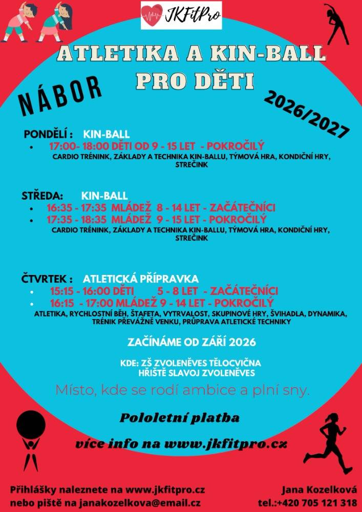 Kde? ZŠ Zvoleněves a hřiště Slavoj Zvoleněves.    Informace viz leták a na webových stránkách.    www.jkfitpro.cz