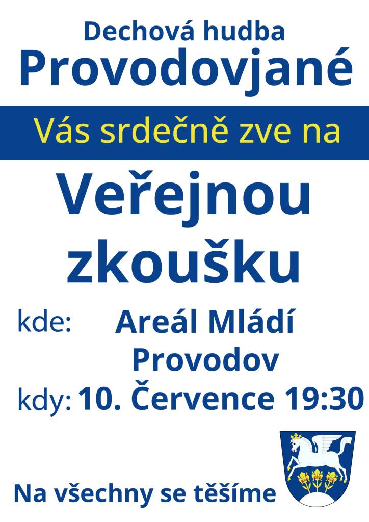 Zveme Vás na veřejnou zkoušku Dechové hudby Provodovjané, která se uskuteční v pátek 10. července od 19:30 v areálu Mládí v Provodově.