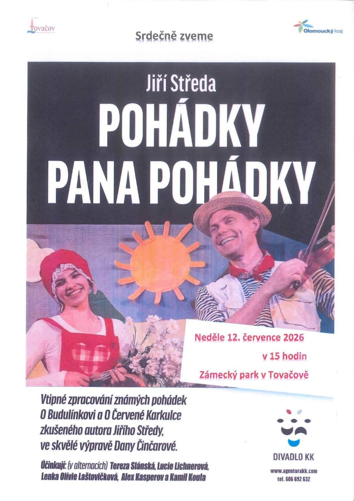 Zveme vás na divadlo Pohádky pana Pohádky, které se koná v neděli 12.7. od 15h v zámeckém parku.