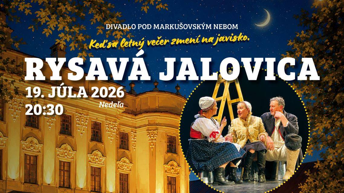 Obec Markušovce v spolupráci s MAS Miloj Spiš, o. z., a Múzeom Spiša v Spišskej Novej Vsi pripravuje kultúrny večer v príjemnom prostredí parku za markušovským kaštieľom. Divadlo na Predmestí zo Spišskej Novej Vsi počas neho uvedie pod holým nebom humorné predstavenie Rysavá jalovica, inšpirované rovnomenným dielom Martina Kukučína.