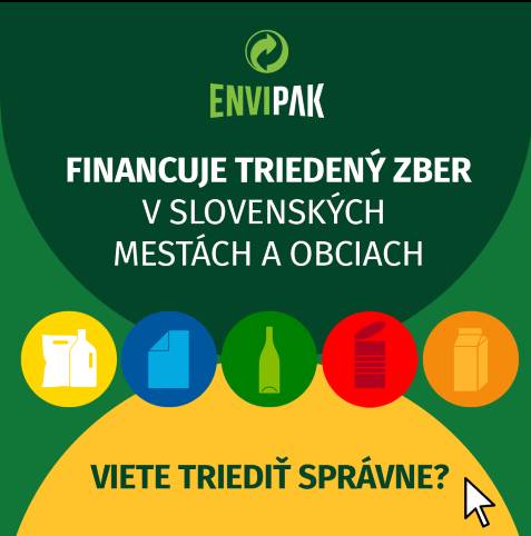 ENVI - PAK, a.s. • Galvaniho 15/A • 821 04 Bratislava  Táto spoločnosť spolupracuje s našou obcou a zabezpečuje pre našich občanov financovanie separovaného prúdu odpadov. Sklo, plasty, papier, kovy. Nižšie nájdete odkaz ktorý Vám otvorí stránku kde sú informácie o správnej separácii odpadov.