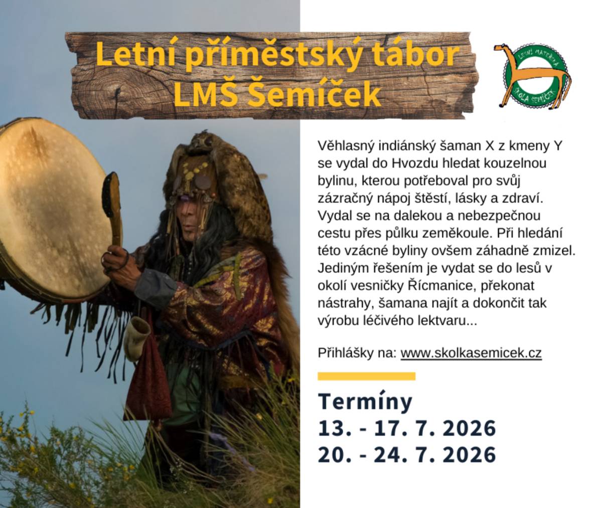 Nemáte ještě zajištěný příměstský tábor pro vaše dítko? Uvolnilo se nám místo v termínu 13. -17. 7. 2026, last minute nabídka - 3.000,-Kč.  Bližší informace naleznete na http://www.skolkasemicek.cz/letni-primestske-tabory-brno/