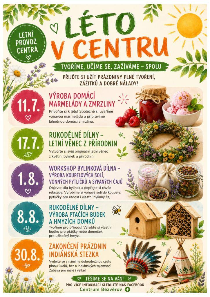 Centrum Bezvěrov přechází během prázdnin na letní provoz. Ale ani během prázdnin nezahálíme – čekají nás rukodělné dílny, voňavý bylinkový workshop, další aktivity inspirované přírodou a zábavné zakončení léta.