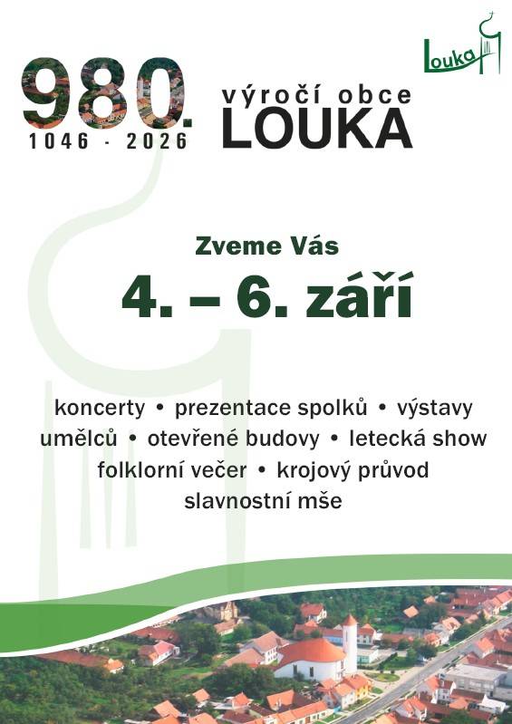 ❗Louka letos slaví ❗  Letos uplyne 980 let od první písemné zmínky o nejstarší obci Horňácka a to si zaslouží velkou oslavu!