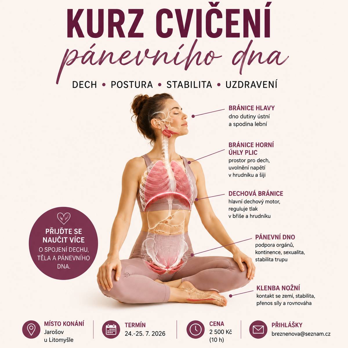 V příloze najdete nabídku Kurzu cvičení pánevního dna. Koná se v Jarošově č.p. 47 v termínu 24.-25.7.2026. Přihlášky na: breznenova@seznam.cz. OÚ Jarošov