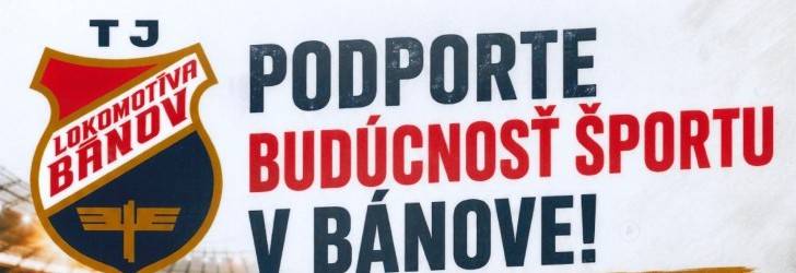 Kampaň TJ Lokomotíva Bánov zameraná na podporu celej komunity a rozvoj športovcov v obci Bánov.