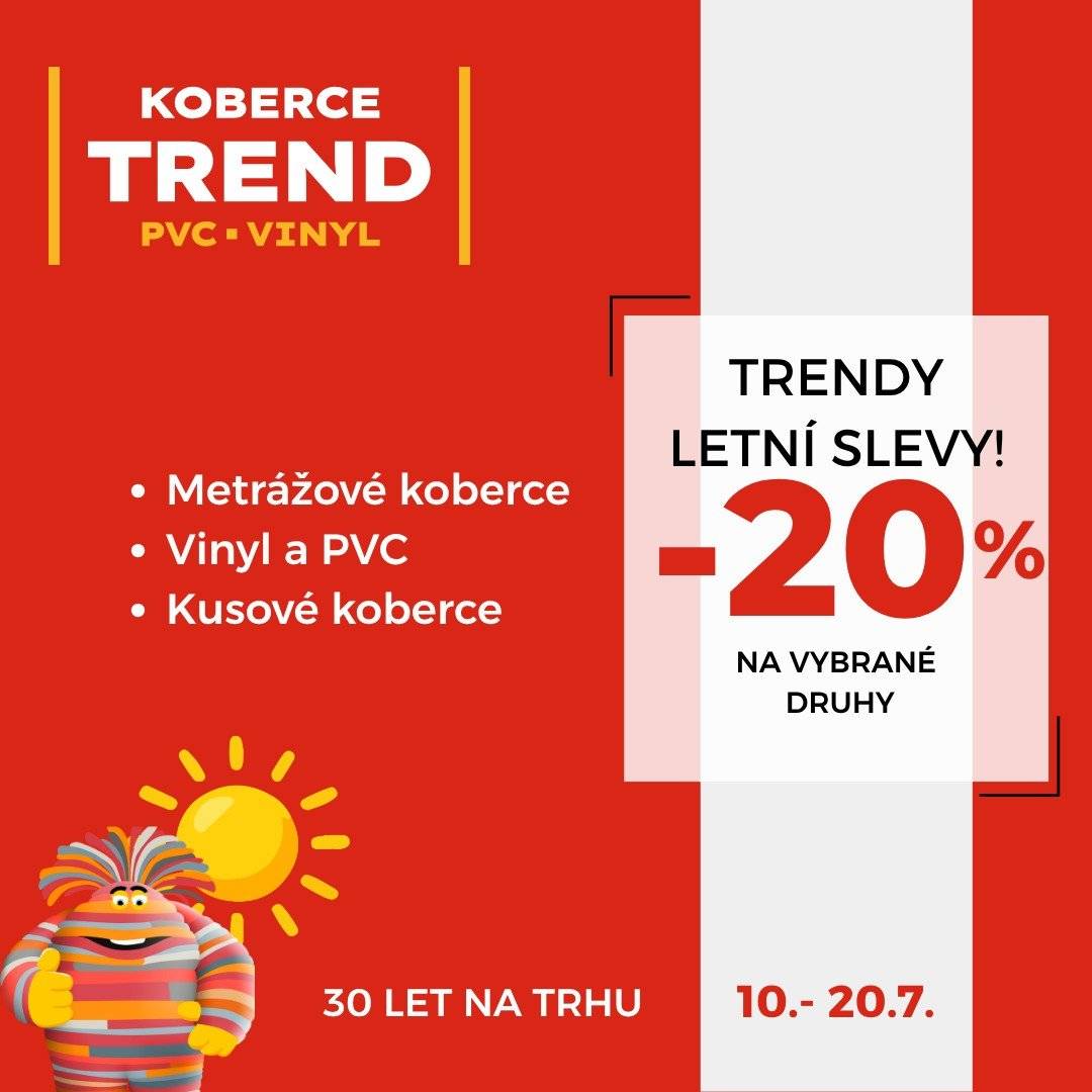 Prodejna KOBERCE TREND ve Starém Městě (vedle Mountfieldu) vás zve na TRENDY LETNÍ SLEVY. Získejte 20% slevu na vybrané metrážové a travní koberce, vinyl, PVC i kusové koberce. Přijďte si vybrat výhodně – těšíme se na vás od 10. do 20. července.