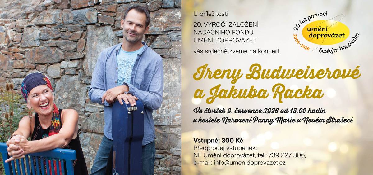 Nenechte si ujít koncert Ireny Budweiserové a Jakuba Racka, který se koná u příležitosti 20. výročí založení nadačního fondu Umění doprovázet v kostele Narození Panny Marie v Novém Strašecí 9. července od 18 hodin. Informace zde