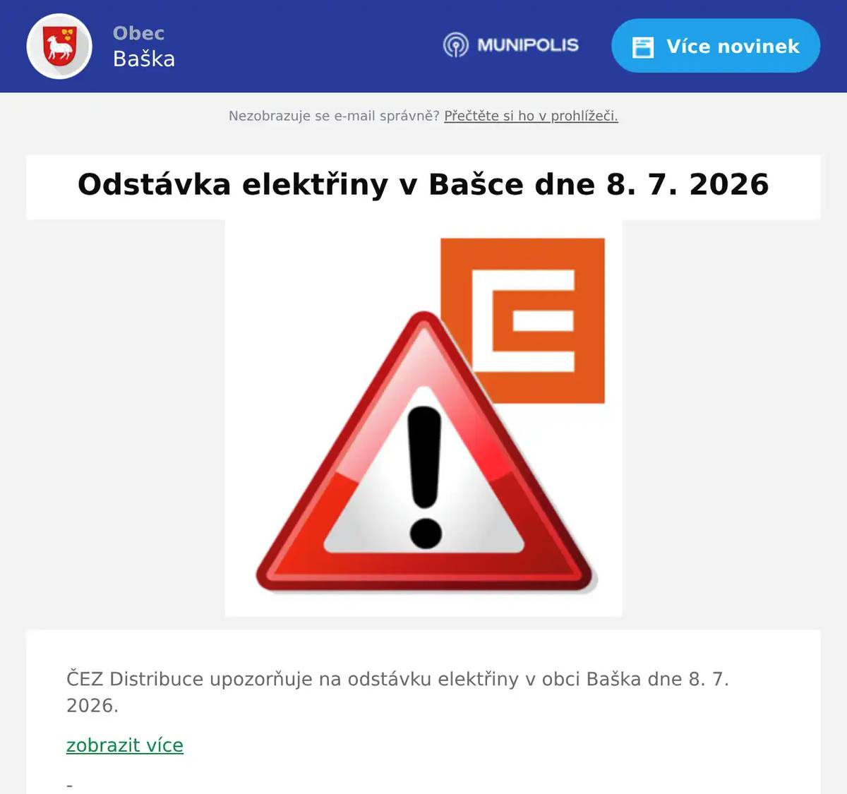 ČEZ Distribuce upozorňuje na odstávku elektřiny v obci Baška dne 8. 7. 2026.  zobrazit více -  Nastavení upozornění na zprávy z webu můžete upravit zde.