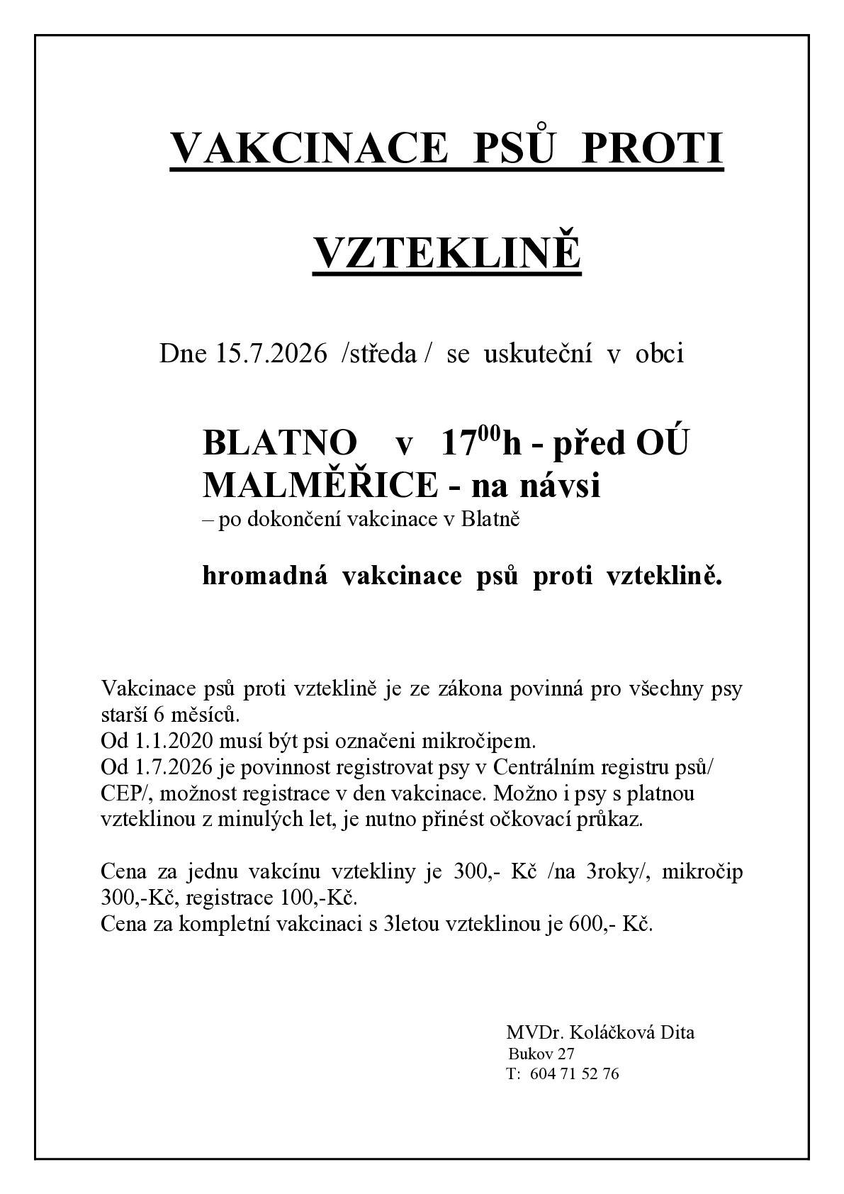 Vakcinace psů proti vzteklině se uskuteční dne 15. 7. 2026 (středa) - viz příloha.