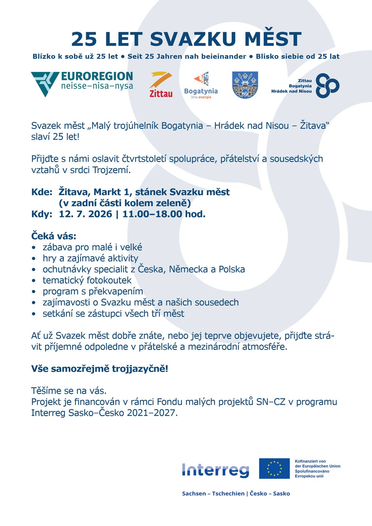 Svazek měst "Malý Trojúhelník Bogatynia - Hrádek nad Nisou - ˇŽitava" slaví 25 let! Žitava, náměstí u radnice, 12.07.2026  11:00 - 18:00