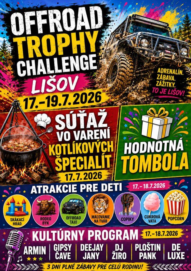 Čakajú na vás napínavé preteky terénnych áut, súťaž vo varení kotlíkových špecialít a bohatý kultúrny program. Vystúpia: Gipsy Čáve, Ploštin Punk, Deejay Jany, De Luxe.  Vstupné: Preteky 2 €, Večerný program 10 €. Príďte si užiť skvelú atmosféru, adrenalín, dobré jedlo a výbornú zábavu.