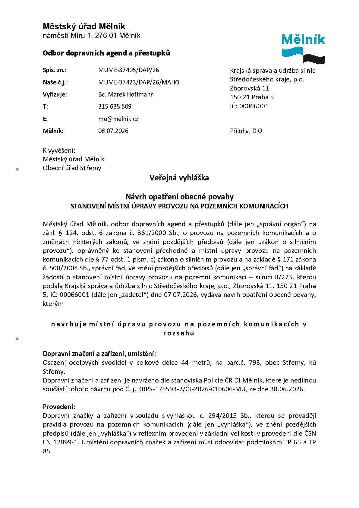 Návrh opatření obecné povahy týkající se osazení ocelových svodidel v k.ú. Střemy.
