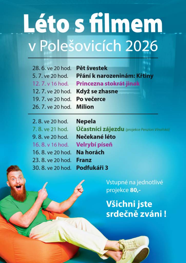 Milí filmoví příznivci, tento týden můžete v neděli 12. července v kině v Polešovicích navštívit  hned  dvě filmová představení. V 16 hodin uvedeme novou českou pohádku Princezna stokrát jinak  a ve 20 hodin novou českou komedii Když se zhasne. Těšíme se na Vaši návštěvu.