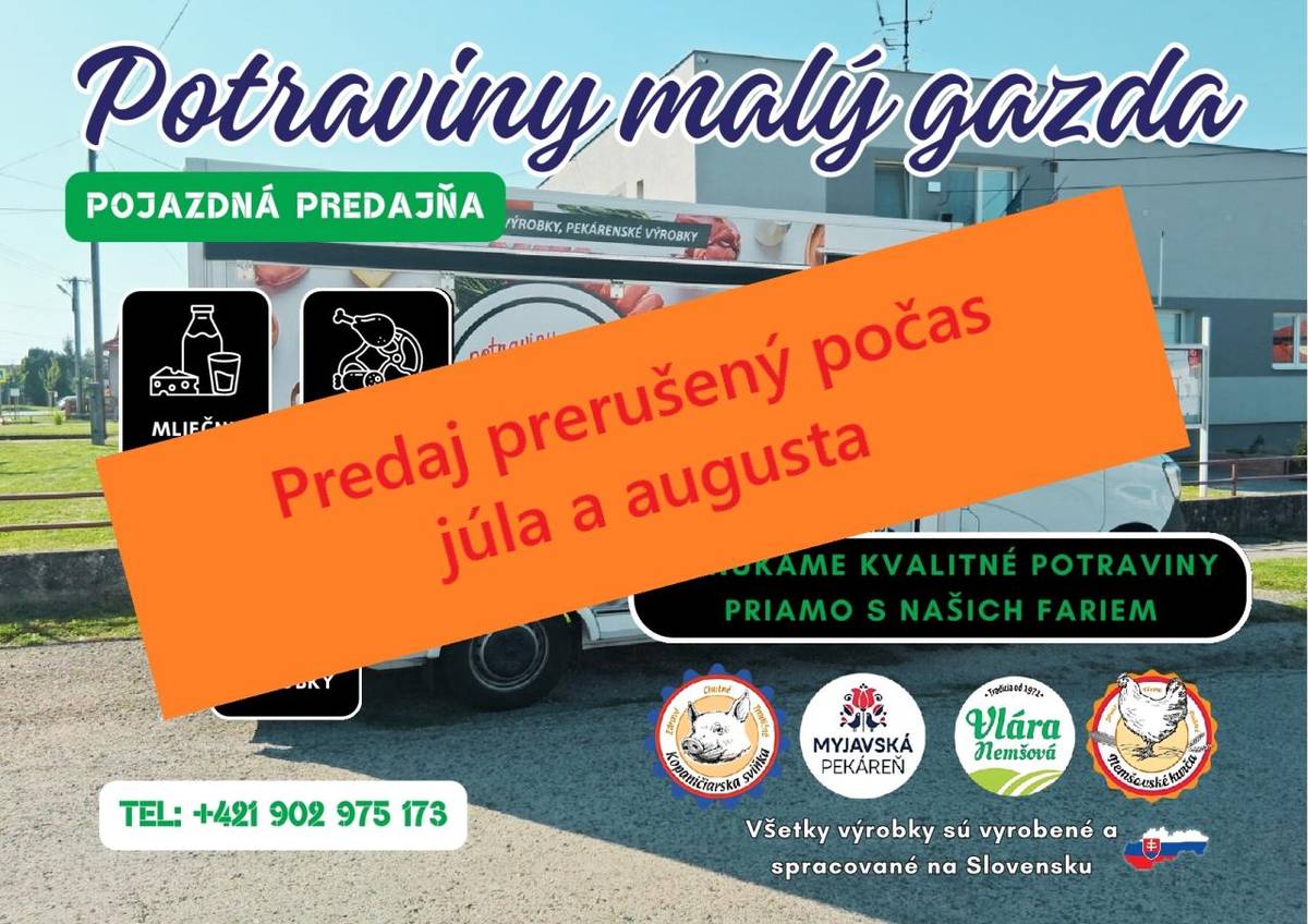 Pojazdná predajňa Potravín malý gazda oznamuje, že počas mesiacov júl a august nebude prebiehať predaj.