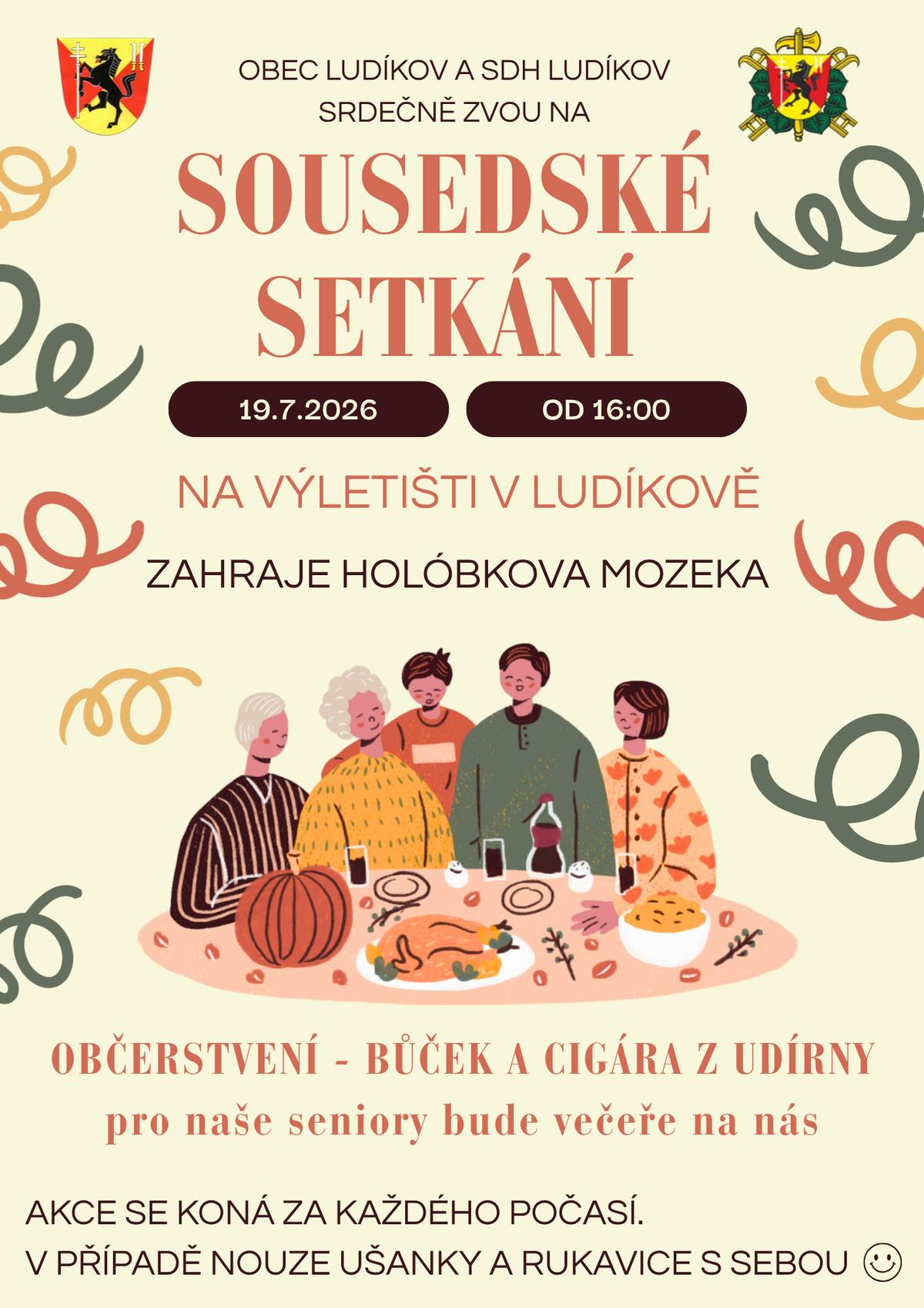 Obec Ludíkov a SDH Ludíkov Vás srdečně zvou 19.7.2026 od 16:00 h na výletiště na sousedské setkání. K tanci a poslechu zahraje Holóbkova mozeka. Občerstvení (bůček a cigára z udírny) bude zajištěno a pro naše seniory bude večeře zdarma. Akce se bude konat za každého počasí.