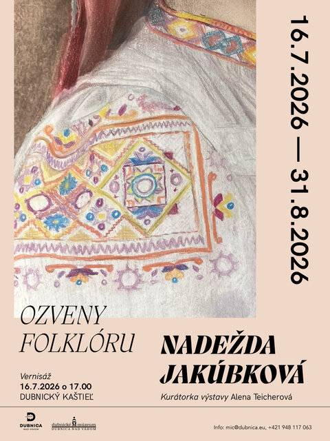 Výstava Ozveny folklóru predstavuje tvorbu výtvarníčky Nadeždy Jakúbkovej, ktorá vo svojich dielach citlivo prepája tradičné motívy slovenského folklóru so súčasným výtvarným prejavom.