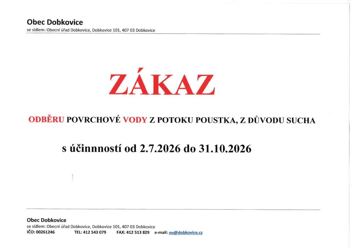 Obec Dobkovice informuje občany o dočasném omezení odběru povrchové vody z potoku Poustka, které začne platit od 2. července 2026. Toto opatření je zavedeno z důvodu sucha a potrvá až do 31. října 2026.