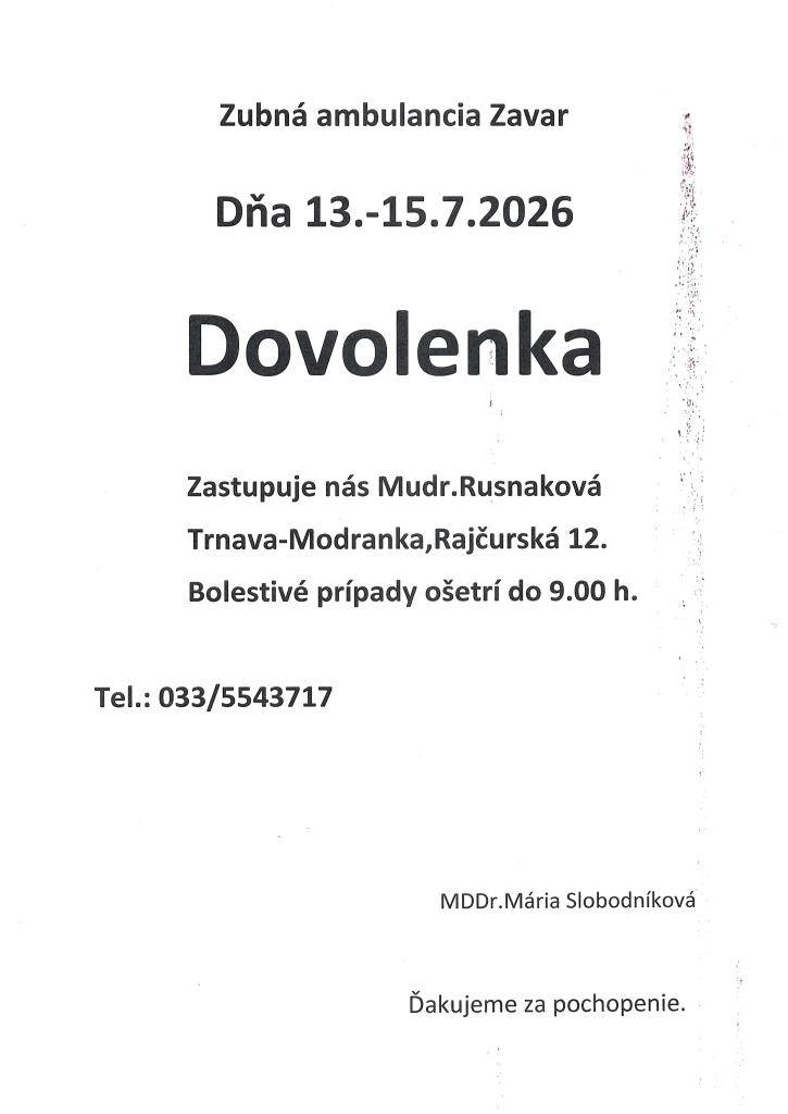 Zubná ambulancia oznamuje, že bude mať dovolenku. Pacienti sú vyzvaní, aby si naplánovali svoje návštevy vopred.