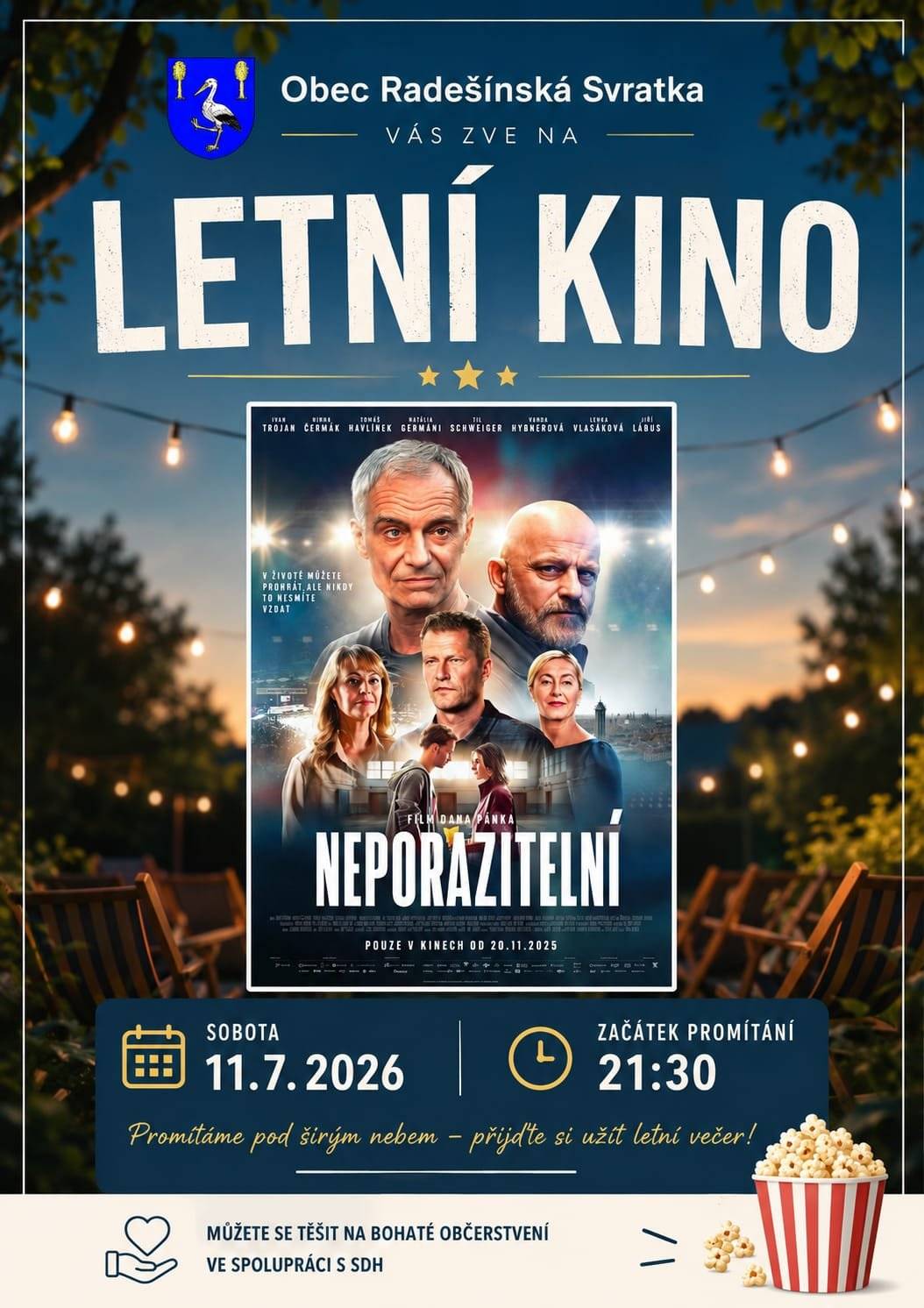 Obec Radešínská Svratka zve na promítání filmu Neporazitelní.  Sobota 11. 7. 2026 v Pustých, začátek ve 21:30. Občerstvení zajištěno ve spolupráci s SDH.