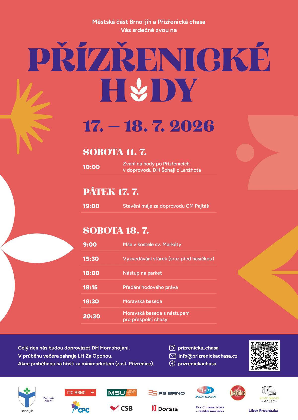 🍷🎻💃 Co nejsrdečněji zveme na další ročník PŘÍZŘENICKÝCH HODŮ. Protahujte svaly, nalaďte hlasivky a nažhavte chuťové pohárky: ▪️ 𝐒𝐨𝐛𝐨𝐭𝐚 𝟏𝟏.𝟕. 10:00 Zvaní na hody po Přízřenicích za doprovodu 𝐃𝐇 Š𝐨𝐡𝐚𝐣𝐢 𝐳 𝐋𝐚𝐧ž𝐡𝐨𝐭𝐚  ▪️ 𝐏á𝐭𝐞𝐤 𝟏𝟕.𝟕. 19:00 Stavění máje za doprovodu 𝐂𝐌 𝐏𝐚𝐣𝐭áš  ▪️ 𝐒𝐨𝐛𝐨𝐭𝐚 𝟏𝟖.𝟕. 9:00 Mše svatá 15:30 Vyzvedávání stárek (sraz před hasičkou) 18:00 Nástup na parket 18:15 Předání hodového práva 18:30 Moravská beseda 20:30 Moravská beseda s nástupem pro přespolní chasy Celý den nás budou doprovázet 𝐃𝐇 𝐇𝐨𝐫𝐧𝐨𝐛𝐨𝐣𝐚𝐧𝐢 a v průběhu odpoledne zahraje i LH Za Oponou.  Akce proběhne na hřišti za minimarketem (zast. Přízřenice).  Těšíme se na vás!♥️