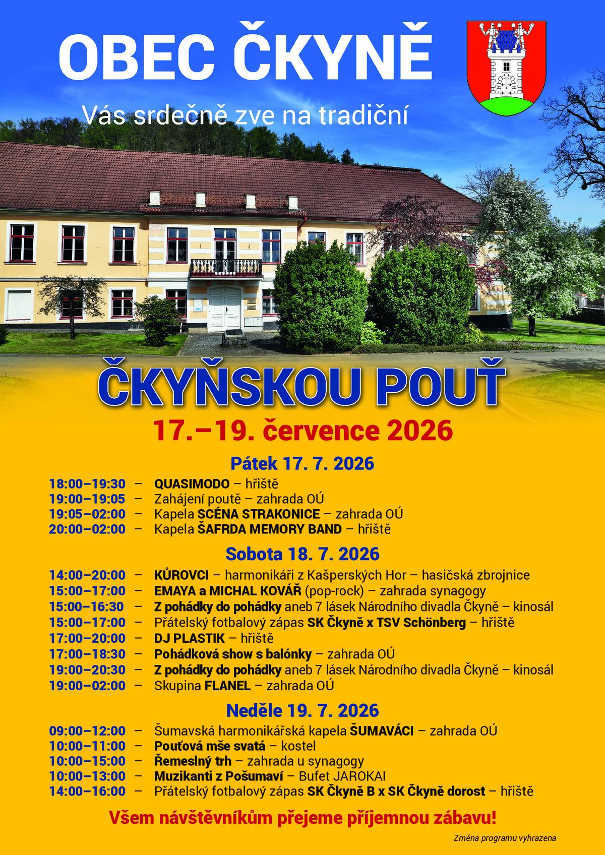 Tradiční pouť ve Čkyni se koná od pátku 17.07.2026 až do neděle 19.07. 2026. Všichni jsme zváni.