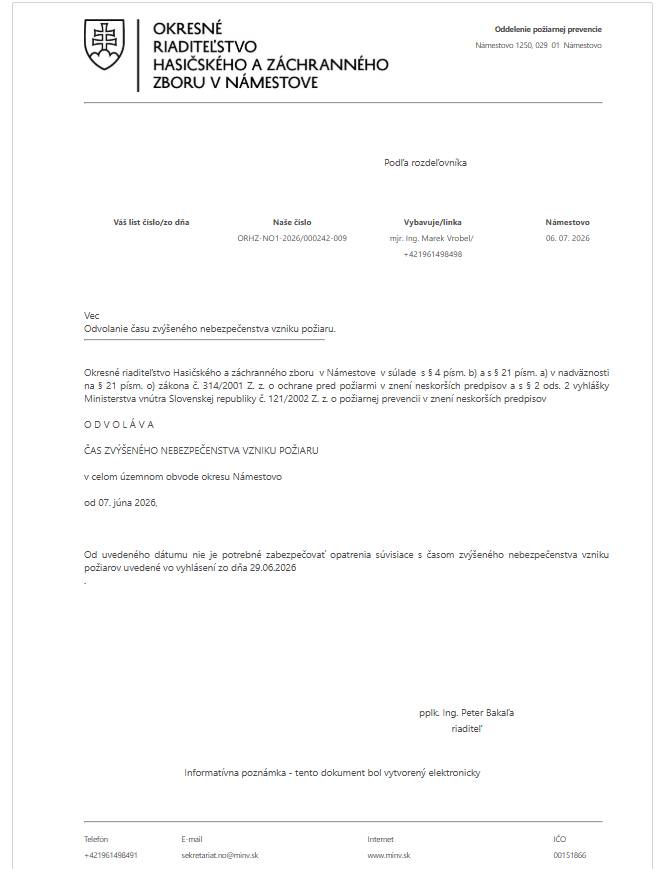 Okresné riaditeľstvo Hasičského a záchranného zboru v Námestove odvoláva čas zvýšeného nebezpečenstva vzniku požiaru od 7.7.2026.