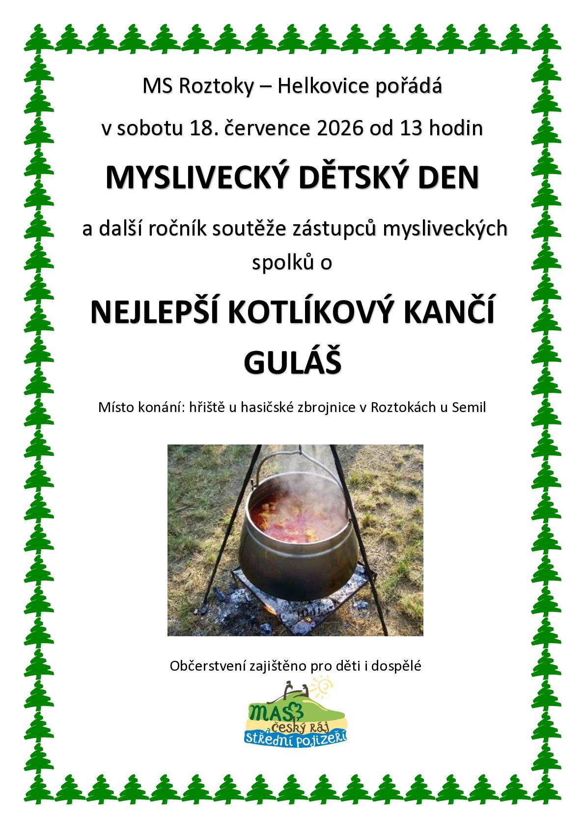 Zveme Vás na soutěž v kotlíkových guláších a dětský den - sobota 18.7.2026 od 13,00 hodin. Přijďte pobejt!!!