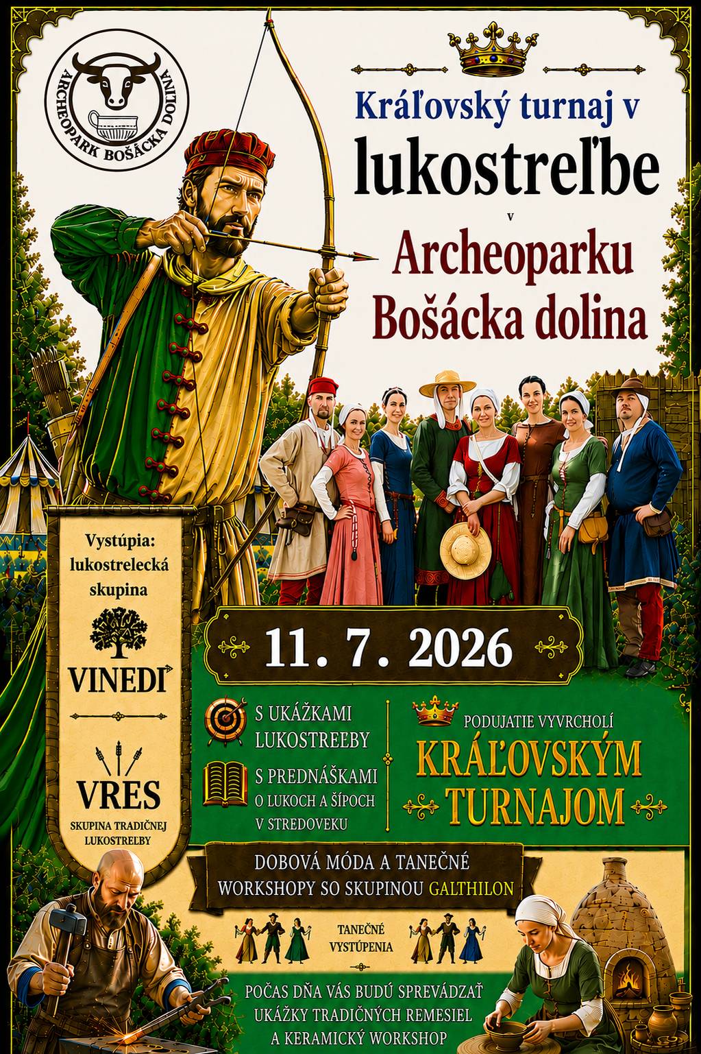Archeopark Bošácka dolina Vás srdečne pozýva na Kráľovský turnaj v lukostreľbe, ktorý sa uskutoční už túto sobotu, 11. júla od 10:00 hodiny, kde na Vás čakajú historické scénky, ukážky tradičnej lukostreľby, dobové tance a remeselné dielne.