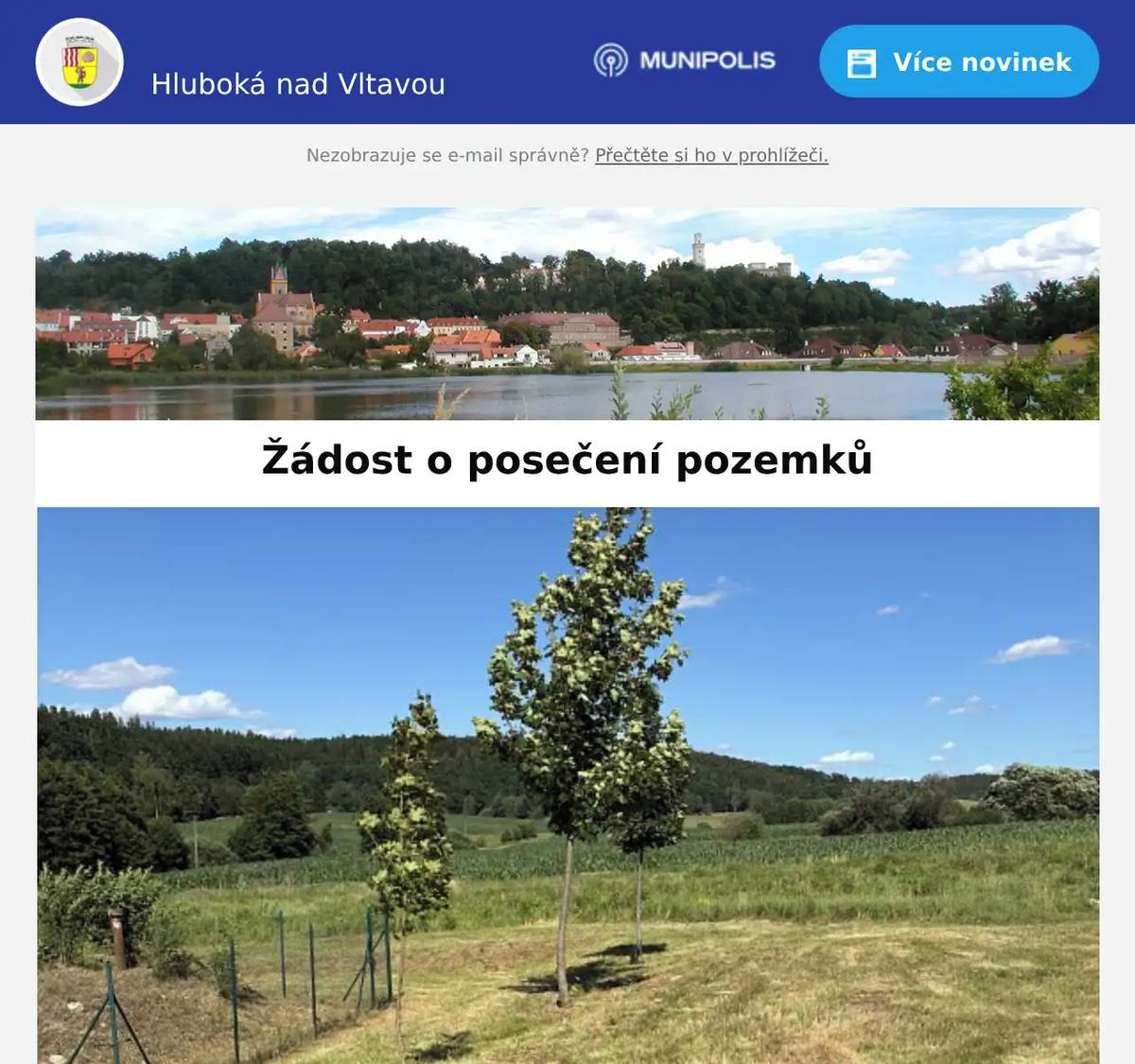 Vážení vlastníci pozemků, které jsou v intravilánu obce a jejím blízkém okolí. Chtěli bychom Vás požádat o jejich posečení do 31.7. 2026, alespoň jednou během vegetační sezóny. Zarostlé pozemky mohou způsobit několik negativních efektů: Suchá biomasa na zarostlých pozemcích zvyšuje riziko požárů zvláště v letošním velmi suchém roce Je zdrojem semen plevelů, které se rozšiřují na ostatní udržované plochy. Vytváří se alergeny na odumřelé biomase obsahující mykotoxiny. Jsou vhodným místem pro výskyt klíšťat Esteticky znehodnocují naši krásnou hlubockou krajinu. Po daném termínu budou kontaktováni majitelé pozemků odborem životního prostředí městského úřadu a budou vyzváni k nápravě. Děkujeme všem, kteří udržují svůj majetek a přispívají k vytváření příjemného prostředí pro všechny. Pro ilustraci jsem nafotil dva pozemky ze Zámostí v těsné blízkosti. Aleš Raus – radní města