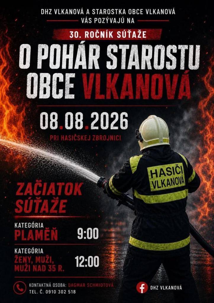 V sobotu 08.08.2026 Vás pozývame na priestranstvo pri hasičskej zbrojnici na 30. ročník hasičskej súťaže o pohár starostu obce Vlkanová.