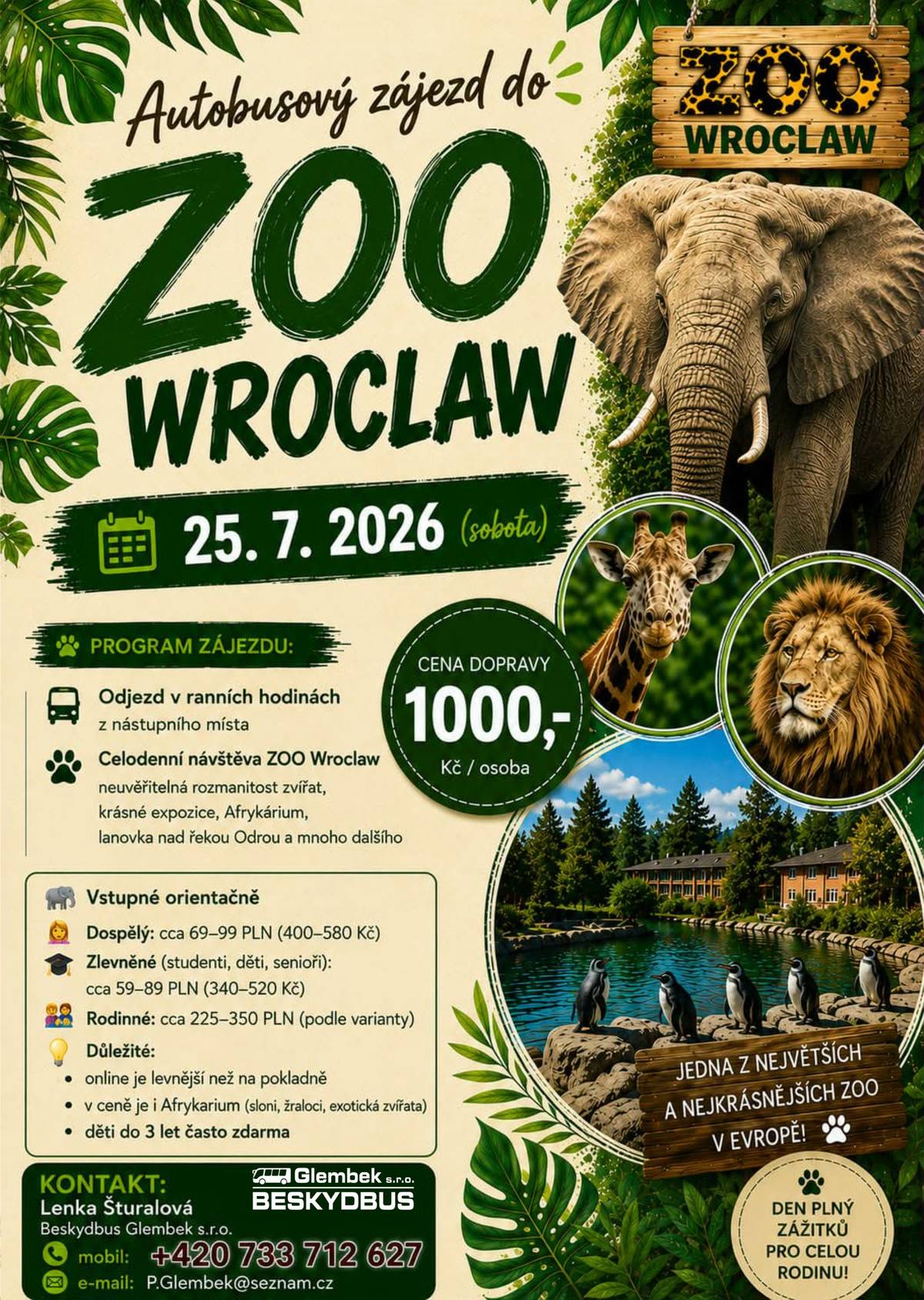 Autobusový zájezd do Zoo Wrocław Beskydbus Glembek zve malé i velké cestovatele na autobusový zájezd do jedné z největších a nejkrásnějších zoologických zahrad v Evropě – Zoo Wrocław. Zájezd se uskuteční v sobotu 25. července 2026. Čeká Vás celodenní návštěva zoologické zahrady s obrovským množstvím zvířat, oblíbeným Afrikáriem, lanovkou nad řekou Odrou i řadou dalších atrakcí. Výlet je vhodný pro rodiny s dětmi, páry i všechny milovníky zvířat. 💰 Cena dopravy: 1 000 Kč za osobu Vstupné do zoo se hradí zvlášť dle aktuálního ceníku. Doporučuje se zakoupit vstupenky online, kde bývají výhodnější. Více informací a přihlášky: 📞 Lenka Šturalová – 733 712 627 Vydejte se za nezapomenutelnými zážitky do jedné z nejvyhledávanějších zoologických zahrad v Evropě. _____________________________ Festival planet Brno + hrad Veveří Máte rádi poznávání, vědu a zajímavé zážitky? Pak si nenechte ujít autobusový zájezd na Festival planet Brno, který pořádá Beskydbus Glembek. Zájezd se uskuteční v sobotu 8. srpna 2026 a jeho součástí bude také návštěva jednoho z největších a nejstarších hradních areálů v České republice – hradu Veveří. Odjezd je plánován v 11:00 hodin od kostela v Kunčicích pod Ondřejníkem, dle zájmu také z Čeladné, Frýdlantu nad Ostravicí a Frýdku-Místku. 💰 Cena zájezdu:  děti: 600 Kč dospělí: 700 Kč  Více informací a přihlášky: 📞 Lenka Šturalová – 733 712 627 Vydejte se za nevšedním zážitkem plným objevování, poznání i krásných výhledů. _____________________________ Burčákový pochod Mutěnice Beskydbus Glembek zve všechny milovníky dobré nálady, pohybu i moravských tradic na oblíbený Burčákový pochod Mutěnice. Zájezd se uskuteční v sobotu 10. října 2026. Čeká Vás pohodová procházka mezi vinicemi, malebnou krajinou a vinnými sklípky, kde nebude chybět ochutnávka letošního burčáku ani příjemná atmosféra jižní Moravy. 🚌 Odjezd: 6:30 hodin od kostela v Kunčicích pod Ondřejníkem 💰 Cena zájezdu: 750 Kč Nástup je možný také v Čeladné, Frýdlantu nad Ostravicí a Frýdku-Místku. Více informací a přihlášky: 📞 Lenka Šturalová – 733 712 627 Přijeďte si užít den plný pohody, krásných výhledů a moravské pohostinnosti. _____________________________ Posezení ve vinném sklípku – Velké Pavlovice Toužíte si na podzim odpočinout, posedět u dobrého vína a strávit příjemný víkend ve společnosti přátel? Pak právě pro Vás připravil Beskydbus Glembek dvoudenní zájezd do vinařství Knoll ve Velkých Pavlovicích. Zájezd se uskuteční ve dnech 31. října – 1. listopadu 2026. Čeká Vás večer plný výborného vína, dobrého jídla a moravské pohostinnosti. V ceně zájezdu je prohlídka vinného sklípku s degustací 12 vzorků vín, neomezená konzumace lahvového vína po celý večer, bohatý studený raut, káva, čaj, voda, domácí vinný mošt (v sezóně také burčák), doprava zájezdovým autobusem i ubytování na jednu noc. 💰 Cena zájezdu: 2 490 Kč za osobu Kapacita je omezena, proto neváhejte s rezervací. Více informací a přihlášky: 📞 Lenka Šturalová – 733 712 627 Přijďte si užít víkend plný skvělého vína, dobrého jídla a příjemné společnosti. Zveřejnila: Kristýna Amálie Heczková