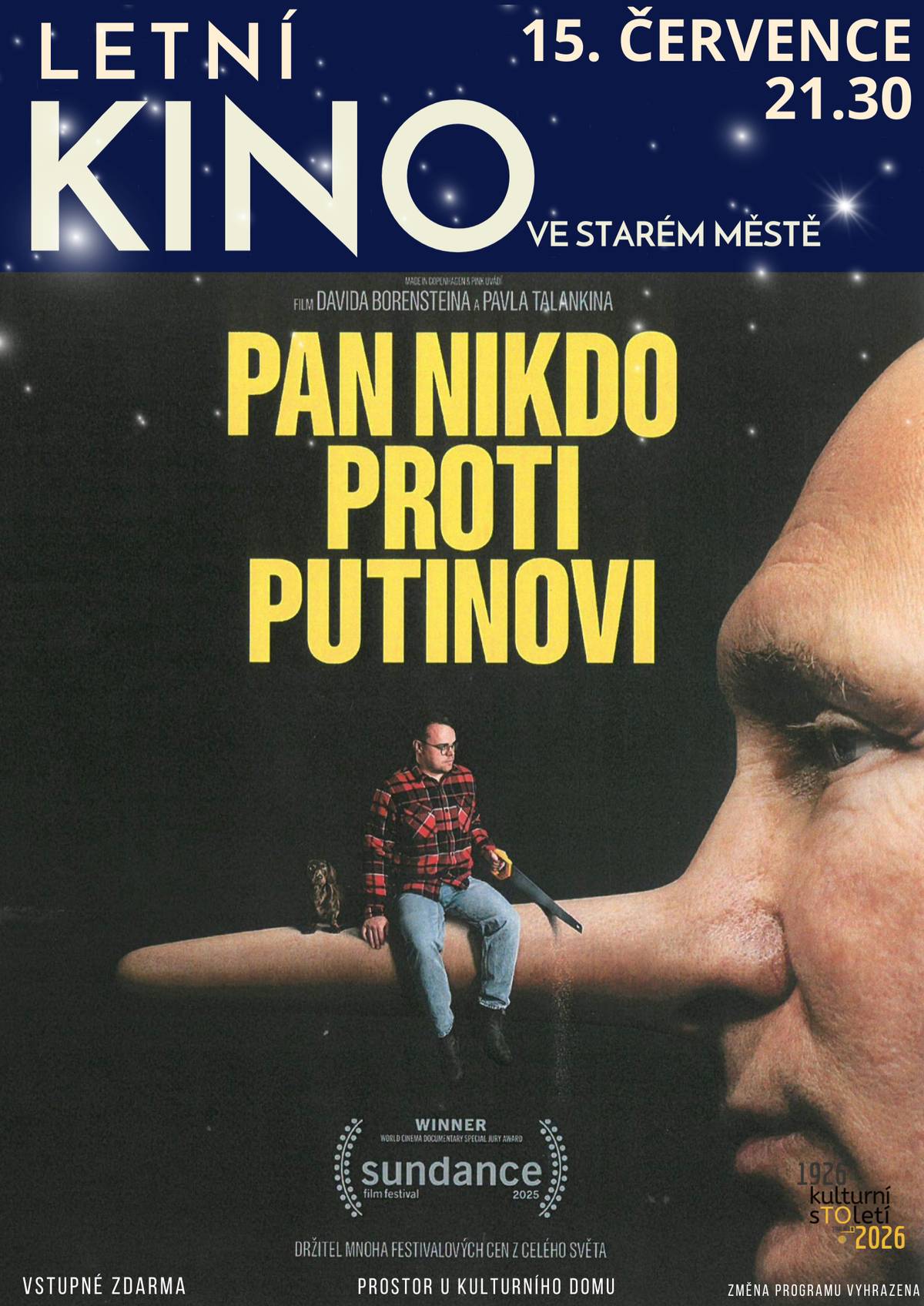Letní kino ve Starém Městě vás zve tuto středu, tj. 15. července 2026 na promítání dokumentárního filmu ověnčeného mnoha cenami včetně Oscara PAN NIKDO PROTI PUTINOVI. Film sleduje příběh ruského učitele Pavla „Paši“ Talankina z malého města, který se po ruské invazi na Ukrajinu ocitá uprostřed propagandistického tlaku ve školství.  Promítání začíná ve 21.30 u Kulturního domu. Vstupné je zdarma a občerstvení je zajištěno.