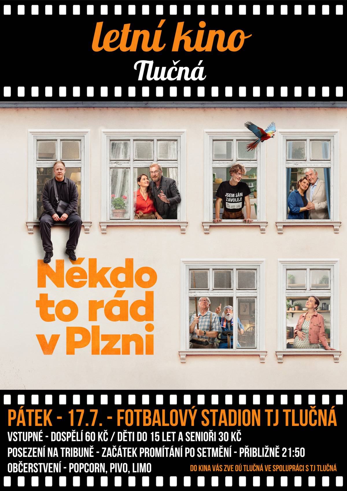 Už příští pátek 17. 7. Vás obec Tlučná ve spolupráci s TJ Tlučná zvou na promítání letního kina 🎥 na fotbalovém hřišti.  Začátek po setmění (cca ve 21:50), občerstvení včetně popcornu zajištěno. 🙂 Vstupné: dospělí 60 Kč, děti do 15 let a senioři 30 Kč. Těšíme se na Vás!