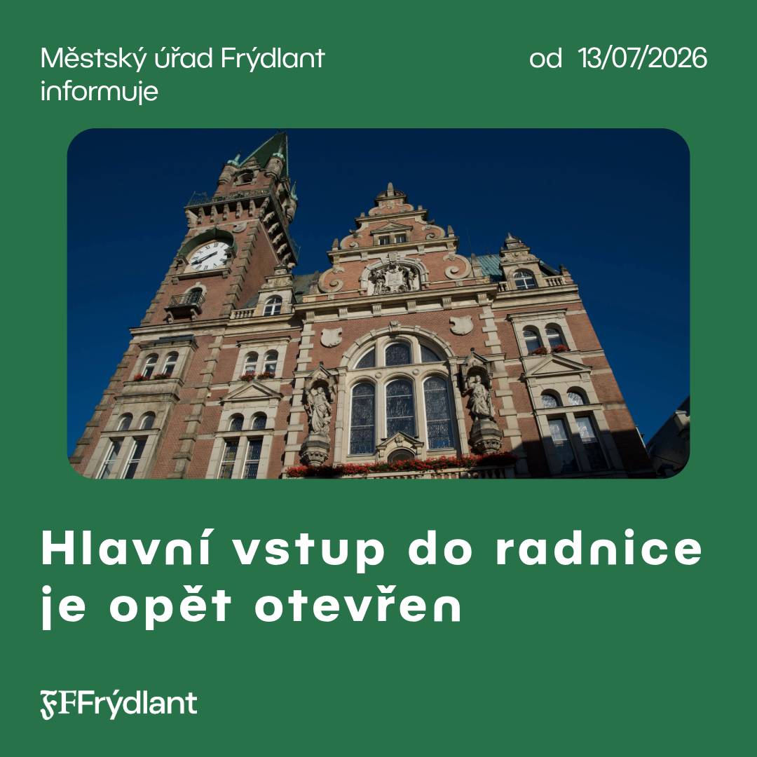 Hlavní vstup do budovy Městského úřadu Frýdlant (budova A - radnice) je opět přístupný. ⚠️ Nadále zde probíhají stavební práce. Při průchodu staveništěm proto prosíme o zvýšenou opatrnost. Děkujeme za pochopení.