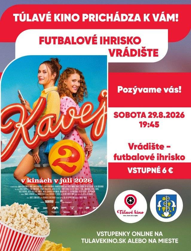 Obec Vrádište Vás srdečne pozýva na jedinečný filmový večer pod holým nebom. Už v sobotu 29. augusta 2026 zavíta do našej obce Túlavé kino s premietaním novej slovenskej komédie KAVEJ 2, ktorá bude mať svoju premiéru v kinách len niekoľko dní predtým. Dátum: sobota 29. 8. 2026 Začiatok premietania: 19:45 hod. Miesto: Futbalové ihrisko Vrádište Vstupné: 6 € Príďte si vychutnať príjemný letný večer, skvelú atmosféru a jednu z najočakávanejších slovenských filmových noviniek roka. Vstupenky je možné zakúpiť online na stránke www.tulavekino.sk alebo priamo na mieste pred začiatkom premietania. Tešíme sa na Vašu návštevu a veríme, že si spolu užijeme krásny filmový večer pod hviezdami.