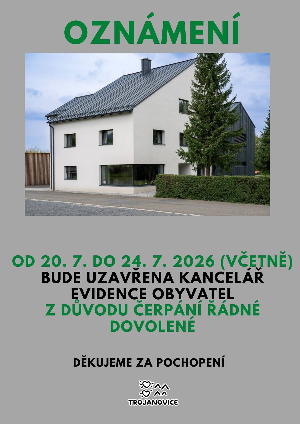 od 20. 7. do 24. 7. 2026 (včetně) z důvodu čerpání řádné dovolené. Děkujeme za pochopení.