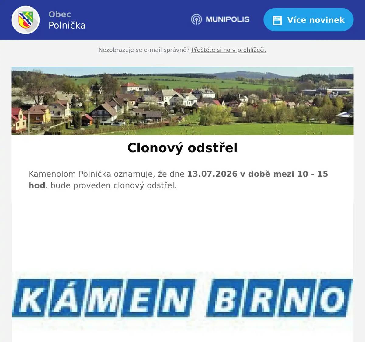 Kamenolom Polnička oznamuje, že dne 13.07.2026 v době mezi 10 - 15 hod. bude proveden clonový odstřel.